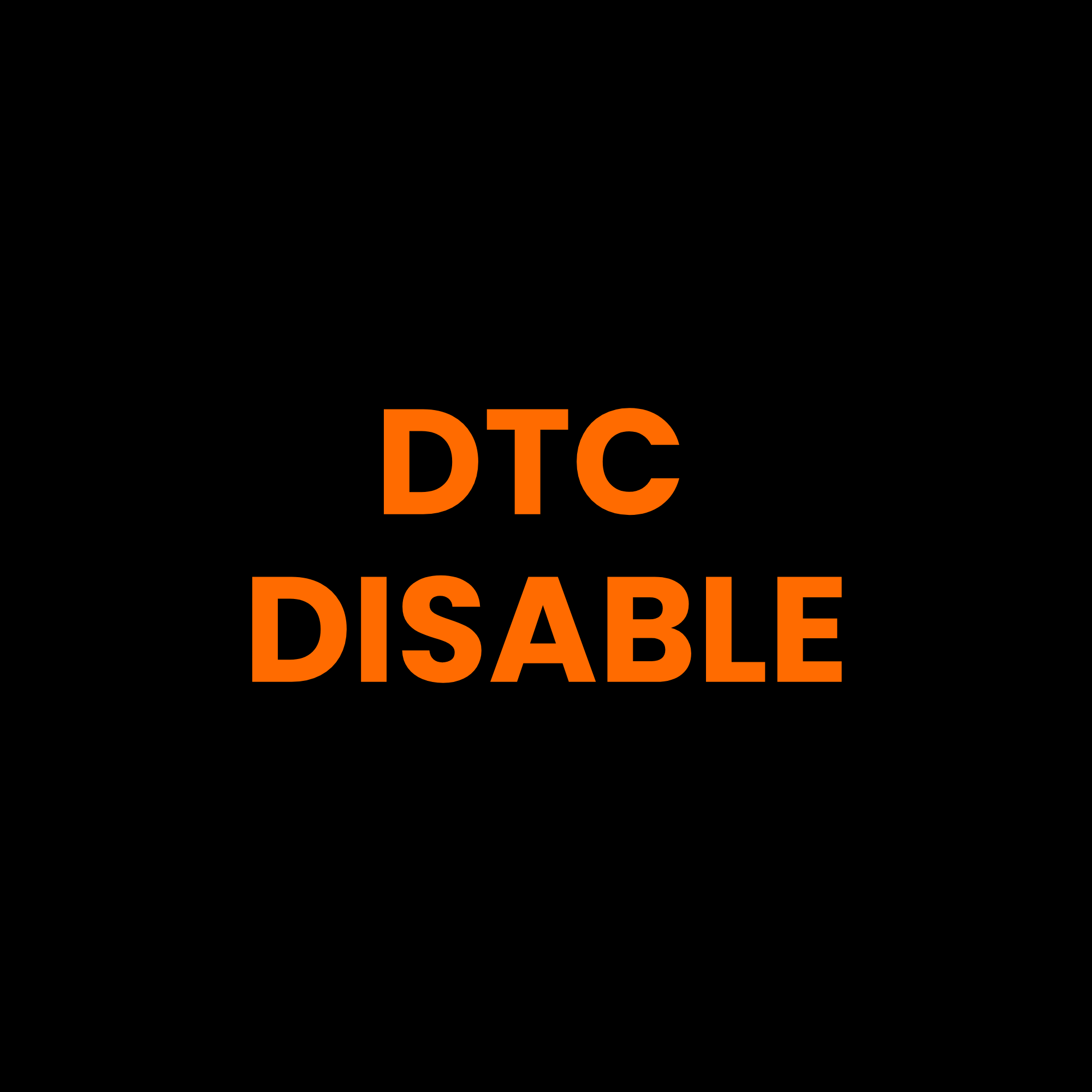 DTC DISABLE